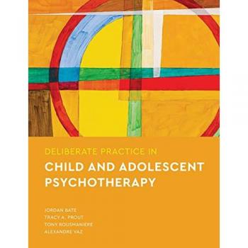 Deliberate Practice in Child and Adolescent Psychotherapy