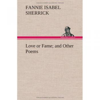 Love or Fame and Other Poems