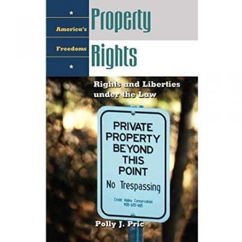 Property Rights: Rights and Liberties Under the Law