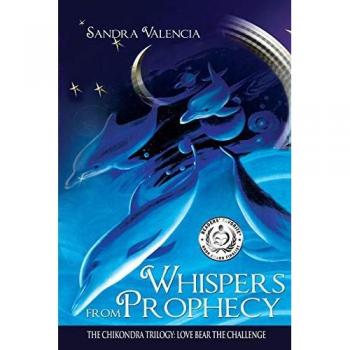 Whispers from Prophecy: Love Bear the Challenge (The Chikondra Trilogy, Band 2)