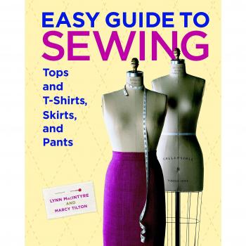 Easy Guide to Sewing Tops and T-Shirts, Skirts, and Pants Hardcov