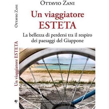 Un viaggiatore esteta. La bellezza di perdersi tra il respiro dei paesaggi del Giappone