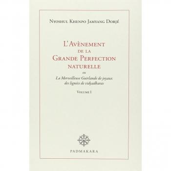 L'avenement de la grande perfection naturelle