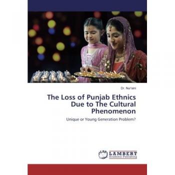 Nur'aini: The Loss of Punjab Ethnics Due to The Cultural Phenomenon