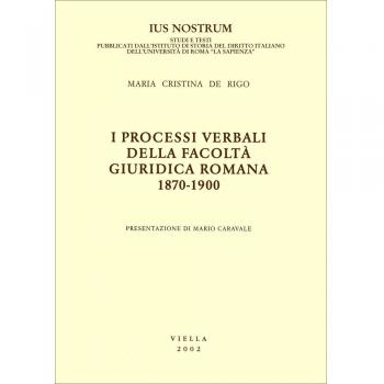 I processi verbali della Facoltà giuridica romana 1870-1900