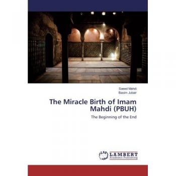 The Miracle Birth of Imam Mahdi