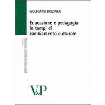 Educazione e pedagogia in tempi di cambiamento culturale