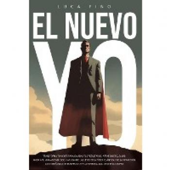 El Nuevo Yo: Transforma Tu Mente Para Cambiar Tus Resultados. Atrae Dinero, Salud, Amor A Tu Vida gracias a La Física Cuántica, la Ley de la Atracción, Bob Proctor y Deepak Chopra (Spanish Edition)