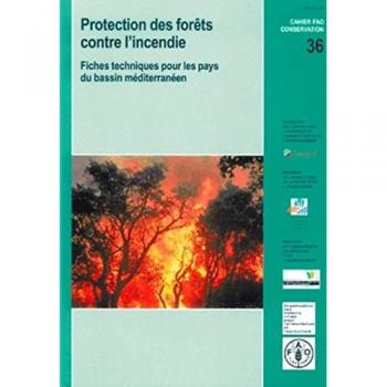Protection des forets contre l'incendie. fiches techniques pour les pays du bassin mediterraneen