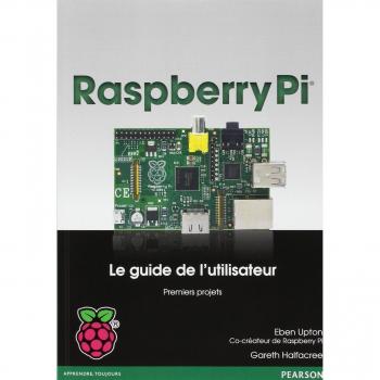 Raspberry Pi : Guide de l'utilisateur