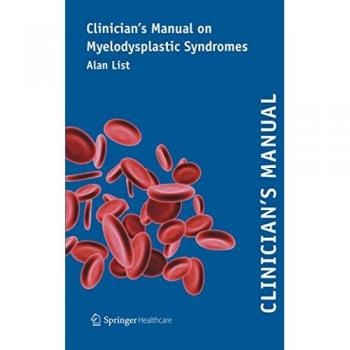 Clinician’s Manual on Myelodysplastic Syndromes
