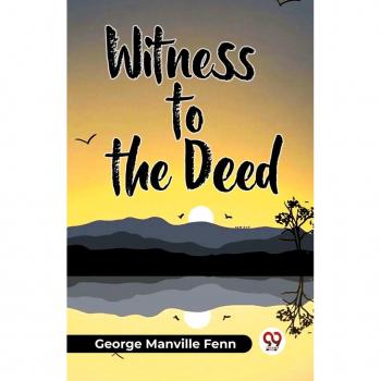 Witness To The Deed
