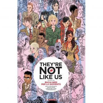 Buchi neri per la gioventù. They're not like us (Vol. 1)