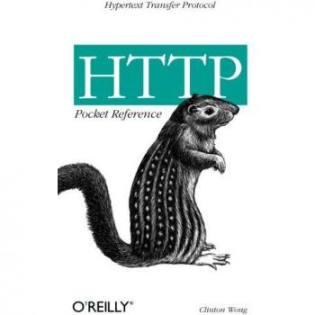 HTTP Pocket Reference: Hypertext Transfer Protocol (Pocket Reference (O'Reilly))