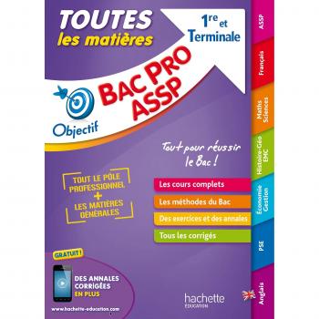 Toutes les matières 1re et Tle Bac Pro ASSP