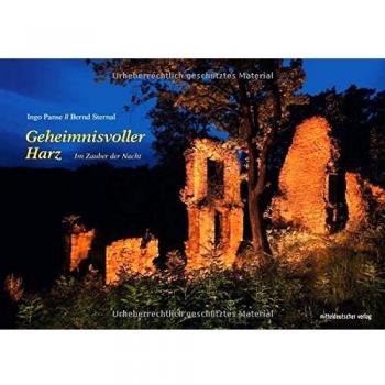 Ingo Panse; Bernd Sternal / Geheimnisvoller Harz