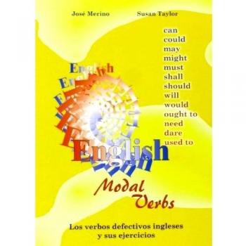 Los verbos defectivos ingleses y sus ejercicios = English modal verbs