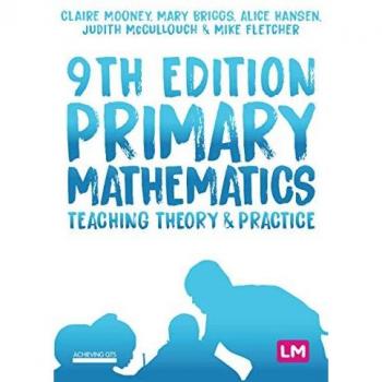 Claire Mooney Primary Mathematics: Teaching Theory and Practice