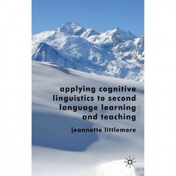 Vitalsource Technologies, Inc. Applying Cognitive Linguistics To Second Language Learning And Teaching