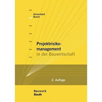 Projektrisikomanagement in der Bauwirtschaft