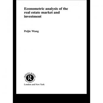 Econometric Analysis of the Real Estate Market and Investment