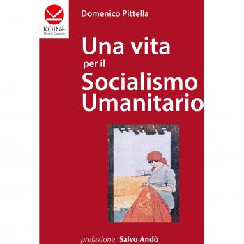 Una vita per il socialismo umanitario