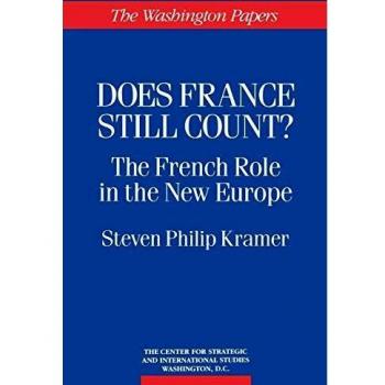 Does France Still Count?: The French Role in the New Europe (The Washington Papers