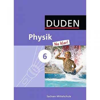 Gau, Barbara: Physik Na klar! 6. Schuljahr. Schülerbuch Mittelschule