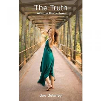 The Truth: Within the Heart of Love