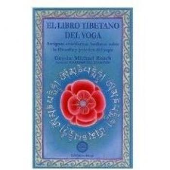 El libro tibetano del yoga/ The Tibetan Book of Yoga