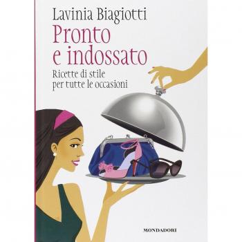 Pronto e indossato. Ricette di stile per tutte le occasioni