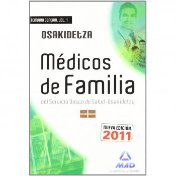Médicos de familia (facultativos médicos y técnicos), servicio vasco de salud-osakidetza. Temario general.