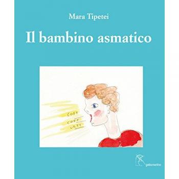 Il bambino asmatico. Ediz. italiana e inglese