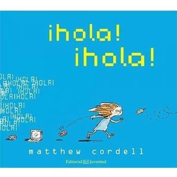 ¡Hola! ¡Hola!