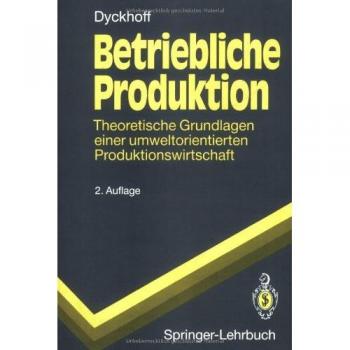 Dyckhoff, Harald: Betriebliche Produktion