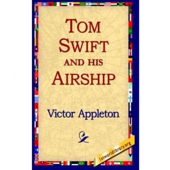 Tom Swift And His Airship