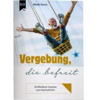 Vergebung, die befreit