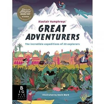 Alastair Humphreys' Great Adventurers