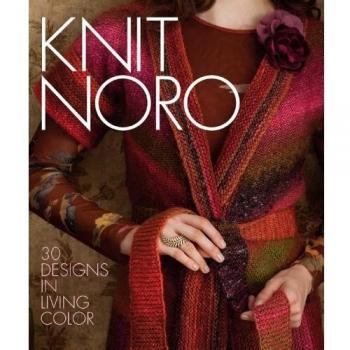 Knit Noro: 30 Designs in Living Color