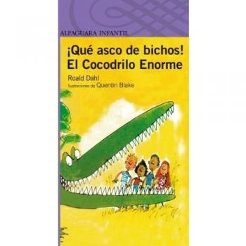 ¡Qué asco de bichos! Y el cocodrilo enorme