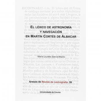 EL LÈXICO DE ASTRONOMÍA Y NAVEGACIÓN EN MARTÍN CORTÈS DE ALBACAR