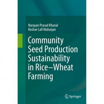 Maharjan, Keshav Lall: Community Seed Production Sustainability in Rice-Wheat Farming