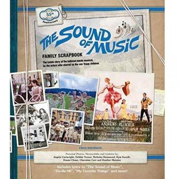 The Sound of Music Family Scrapbook by Fred Bronson
