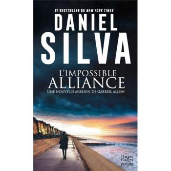 L'impossible alliance : une nouvelle mission de Gabriel Allon
