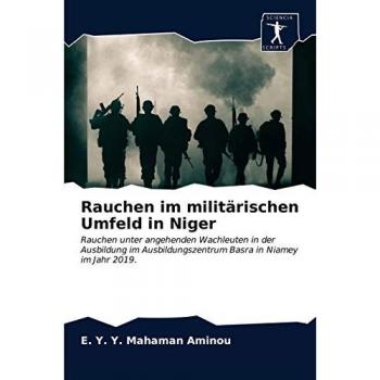 Mahaman Aminou, E. Y. Y.: Rauchen im militärischen Umfeld in Niger
