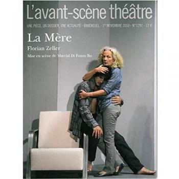 L'Avant-scène théâtre, N° 1291, 1er novembr : La Mère