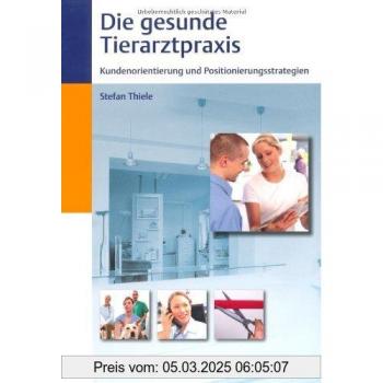 Die gesunde Tierarztpraxis 1