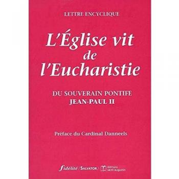 l'eglise vit de l'eucharistie