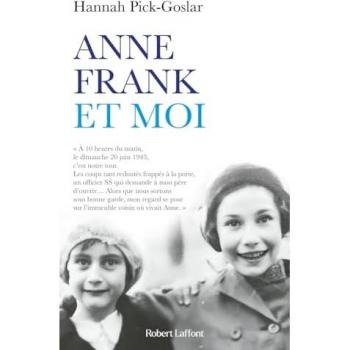 Hannah Pick-Goslar Anne Frank Et Moi