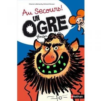 Au secours ! Un ogre glouton